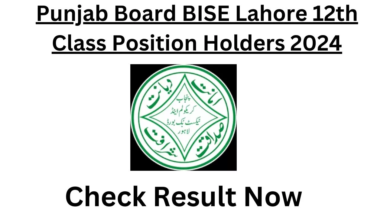 Punjab Board BISE Lahore 12th Class Position Holders 2024